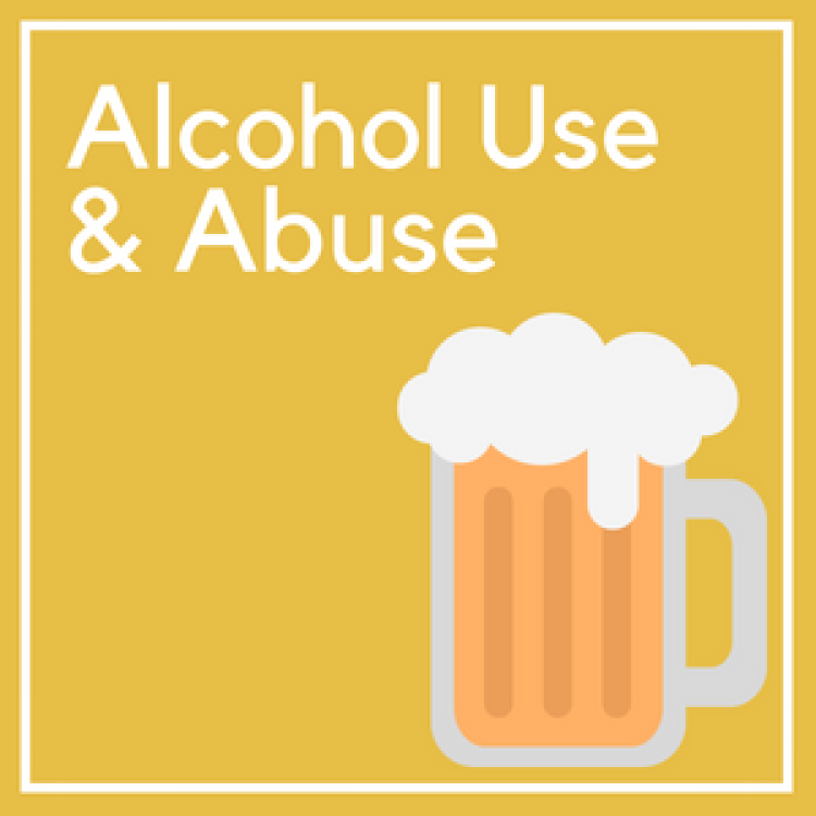 Alcohol Use & Abuse